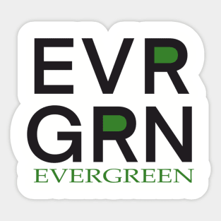 Evergreen and Everlasting Sticker